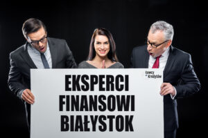 Eksperci finansowi w Białymstoku